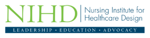 Nursing Institute for Healthcare Design (NIHD)